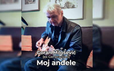 Goran Milošević ( ex Generacija 5 ) – Moj anđele