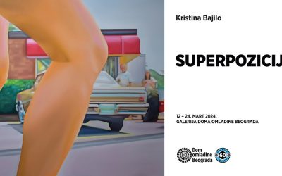 Izložba “Superpozicija” Kristine Bajilo u Galeriji Doma omladine Beograda