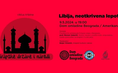 U nastavku ciklusa tribina ARAPSKE DRŽAVE I NARODI o neotkrivenim lepotama Libije