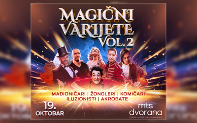 “Magični varijete vol. 2” 19. oktobra u mts Dvorani