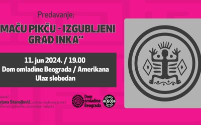 Predavanje o izgubljenom gradu Inka 11. juna u Domu omladine Beograda