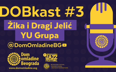 Žika i Dragi Jelić (YU Grupa) gosti treće epizode podkasta Doma omladine Beograda