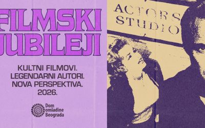 “Filmski jubileji” u Domu omladine Beograda: autori i filmovi koji su oblikovali vreme