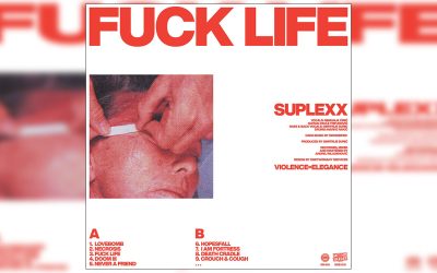 Suplexx – FUCK LIFE