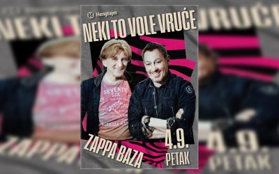 NEKI TO VOLE VRUĆE početkom septembra u Zappa Bazi