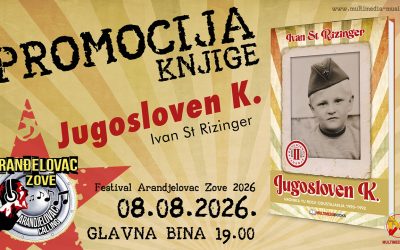 Promocija dopunjenog izdanja knjige Jugosloven K. Ivana St. Rizingera na festivalu Aranđelovac Zove 2026